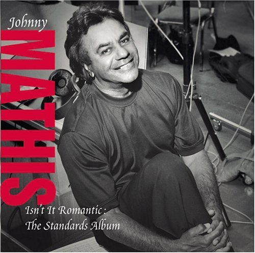 Johnny Mathis Classic Songs Isn't It Romantic CD